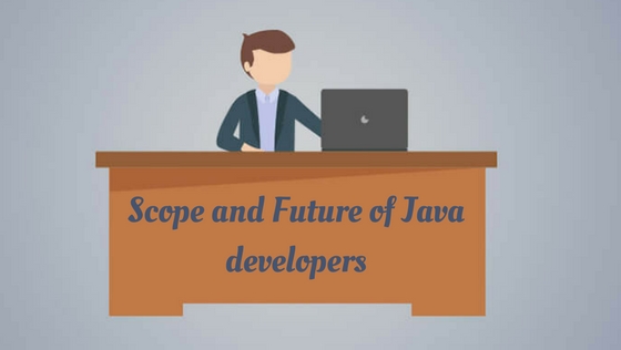 Scope and Future of Java developers