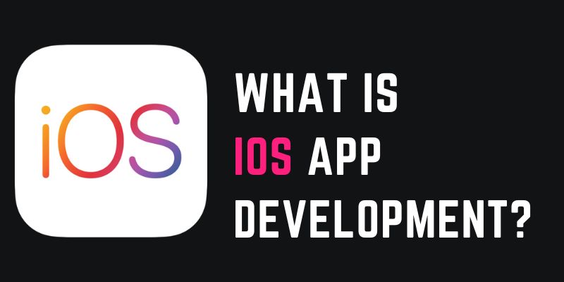 What is iOS App Development?