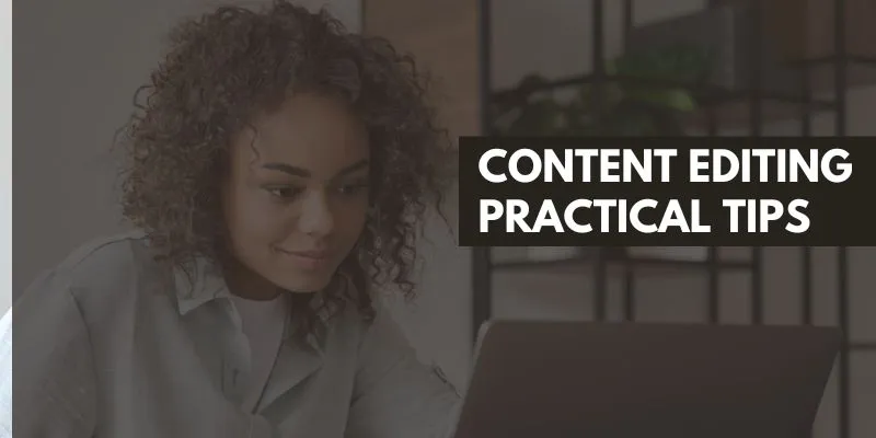 Importance of Content Editing and Practical Tips